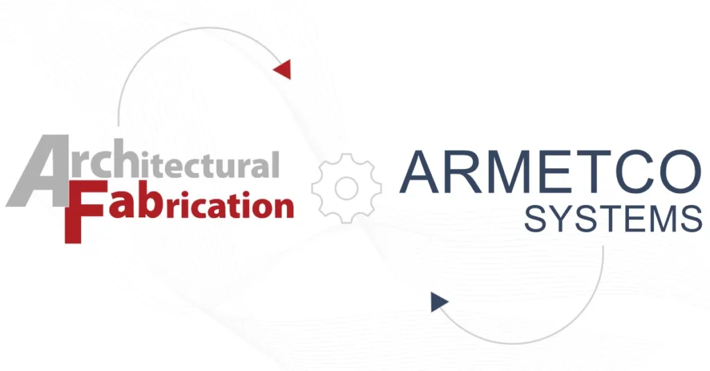Architectural Fabrication and Armetco Systems announce merger